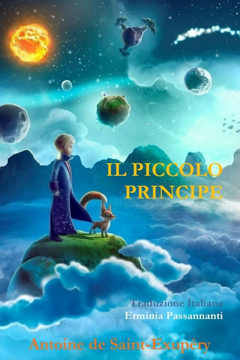 Il piccolo Principe, di Antoine de Saint-Exupéry