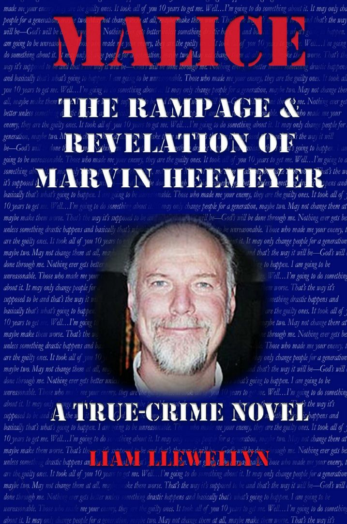 Malice. The Rampage and Revelation of Marvin Heemeyer