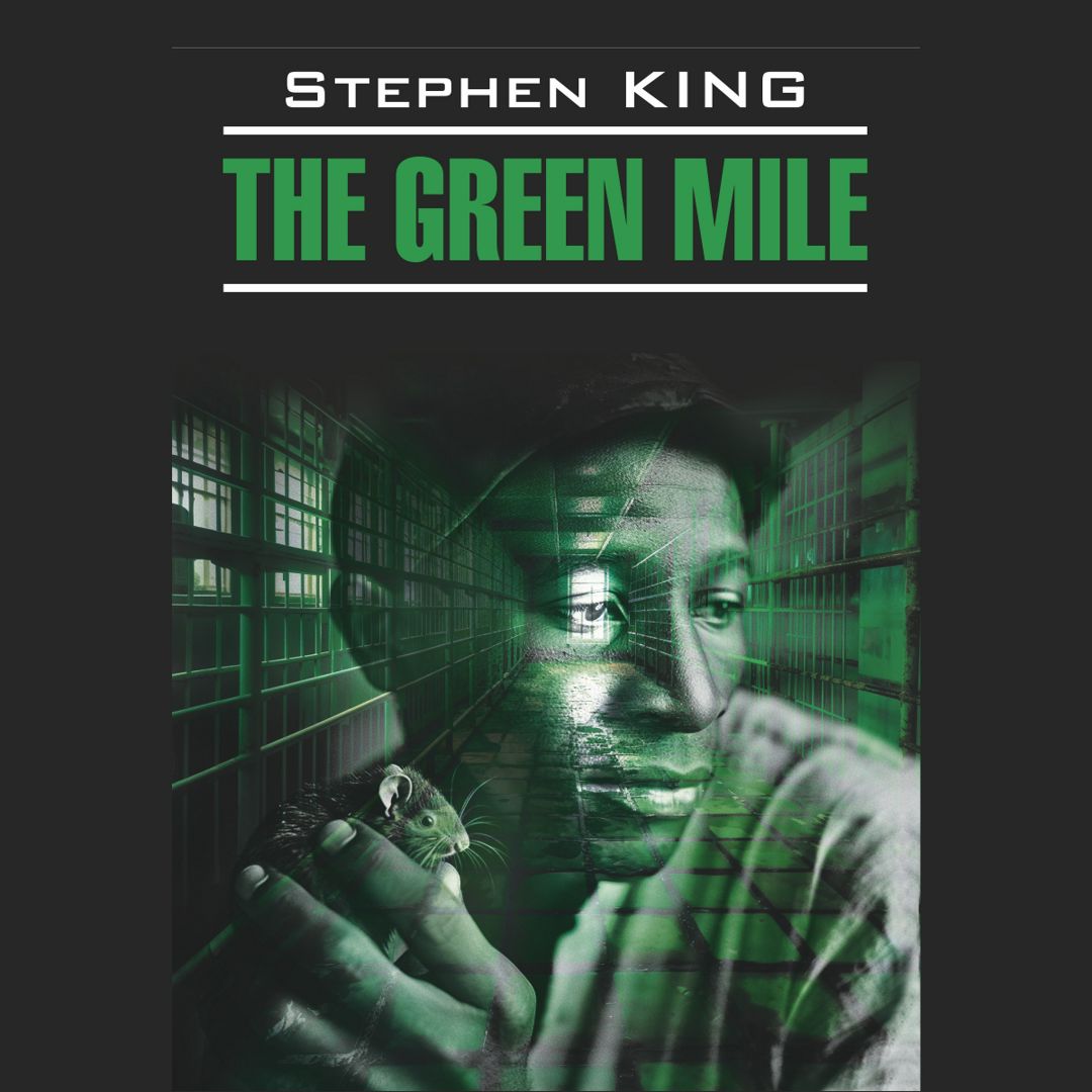 The Green Mile. Зеленая миля