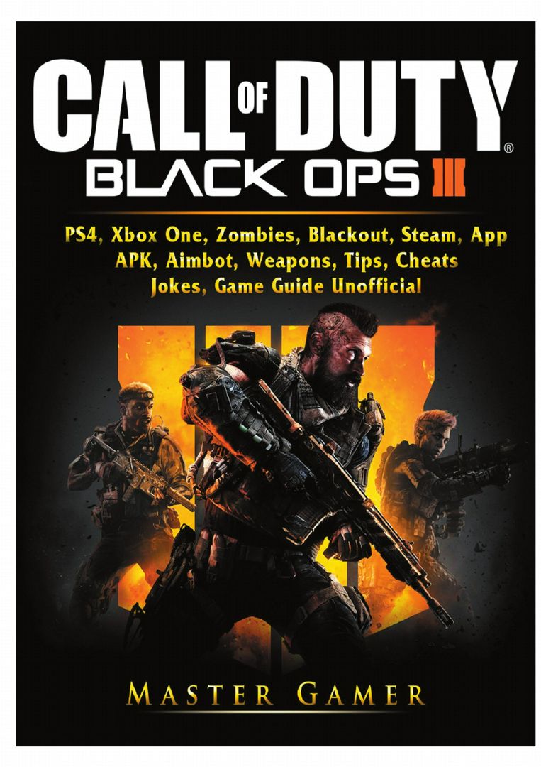 Call of Duty Black Ops 4, PS4, Xbox One, Zombies, Blackout, Steam, App, APK, Aimbot, Weapons, Tip...