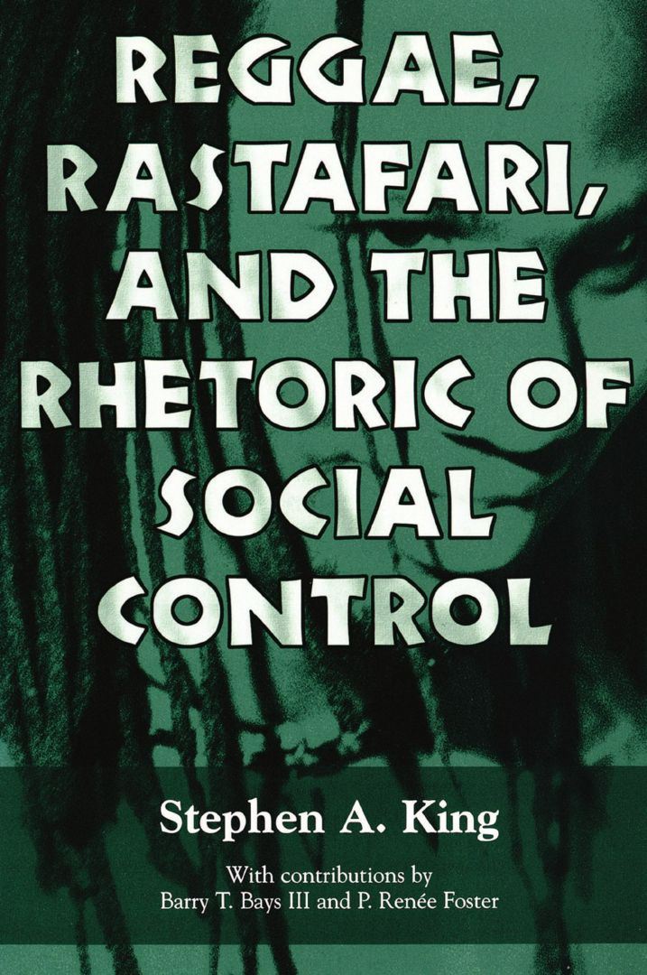 Reggae, Rastafari, and the Rhetoric of Social Control