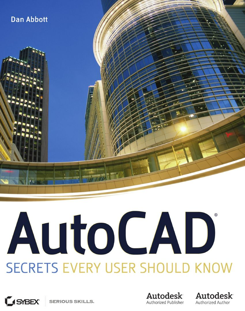 AutoCAD. Secrets Every User Should Know