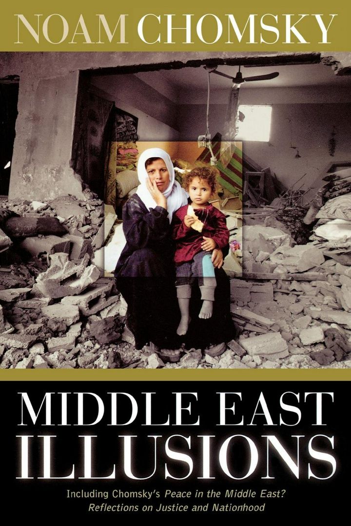 Middle East Illusions. Including Peace in the Middle East? Reflections on Justice and Nationhood
