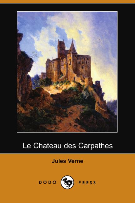 Le Chateau Des Carpathes (Dodo Press)
