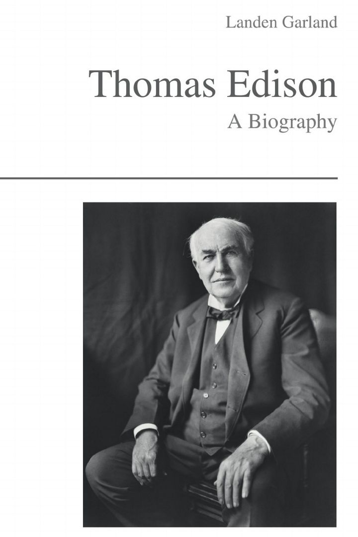 Thomas Edison - A Biography