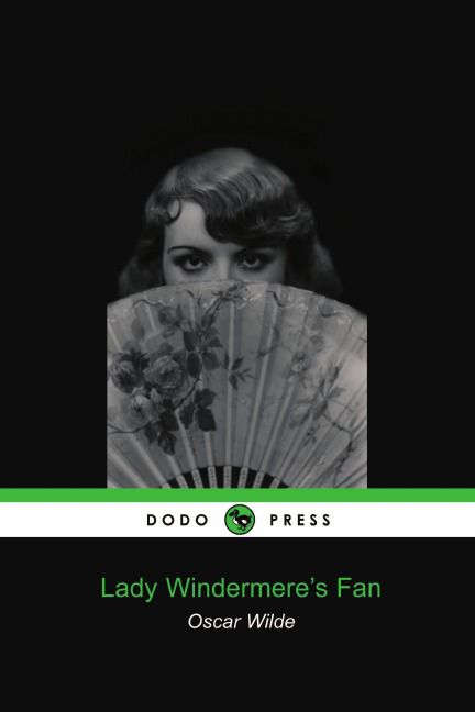 Lady Windermere's Fan (Dodo Press)