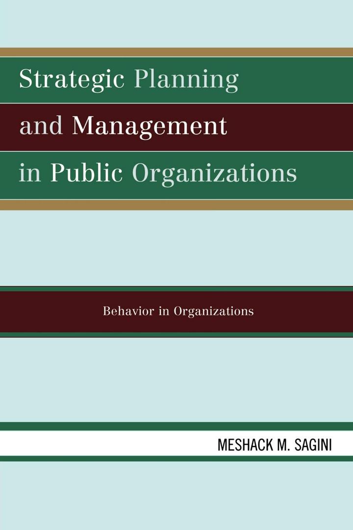 Strategic Planning and Management in Public Organizations. Behavior in Organizations