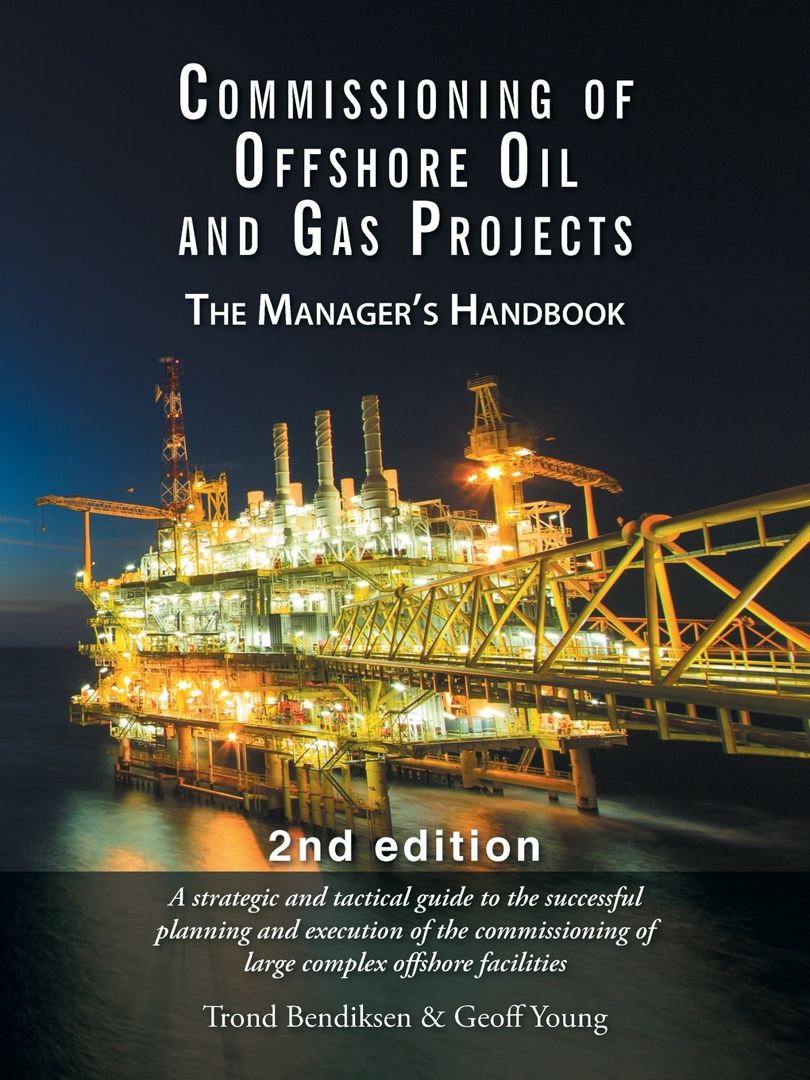 Commissioning of Offshore Oil and Gas Projects. The Manager's Handbook