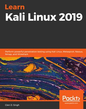 Learn Kali Linux 2019 - Glen D. Singh - купить и читать онлайн ...