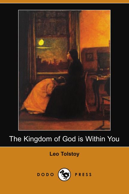The Kingdom of God Is Within You (Dodo Press)