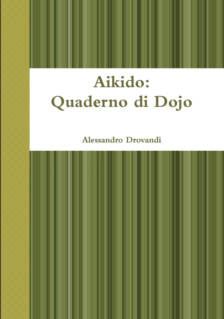 Aikido. Quaderno di Dojo