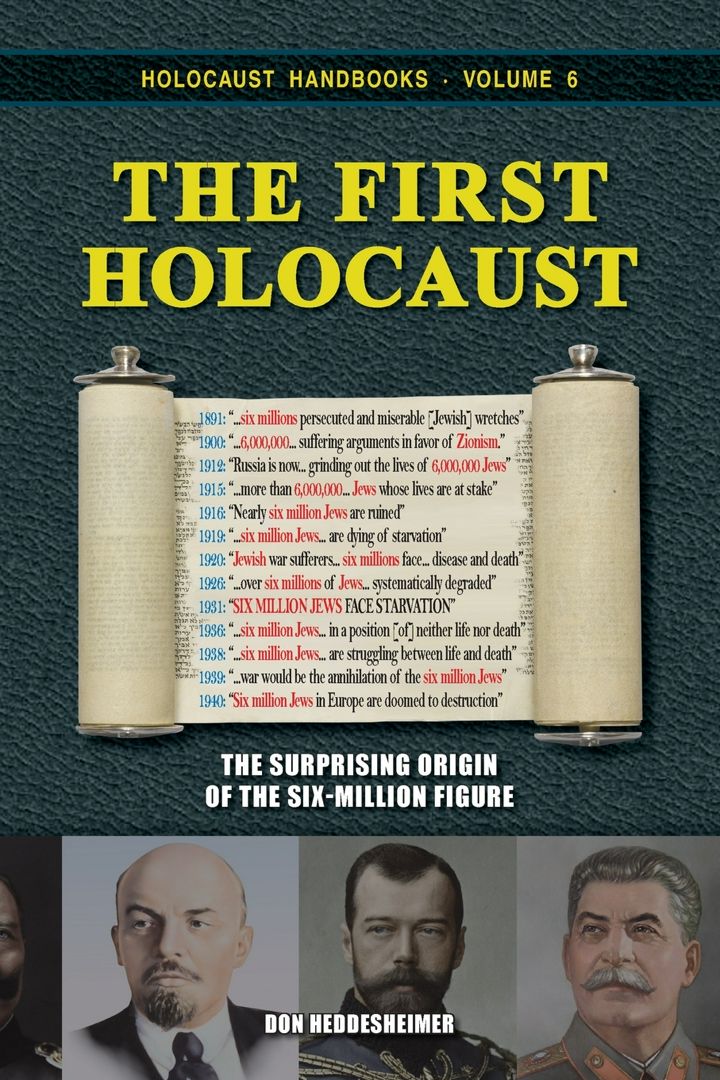 The First Holocaust. The Surprising Origin of the Six-Million Figure