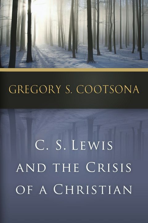 C. S. Lewis and the Crisis of a Christian