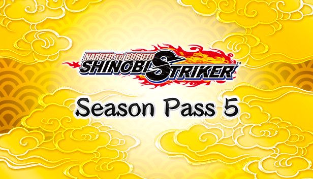 NARUTO TO BORUTO: SHINOBI STRIKER Season Pass 5