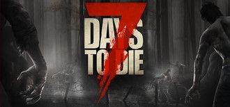 7 DAYS TO DIE / STEAM
