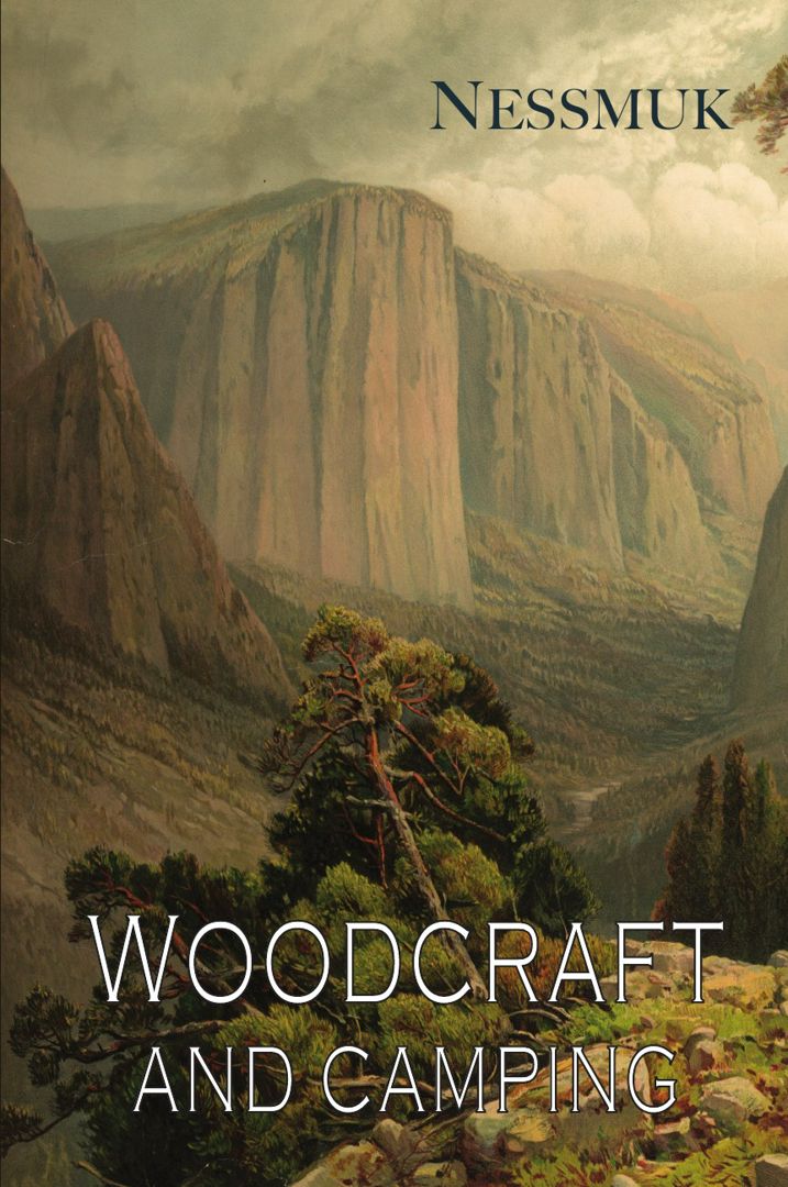 Woodcraft and Camping Washington Sears; Nessmuk купить и