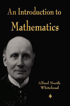 An Introduction To Mathematics - Alfred North Whitehead - купить и ...