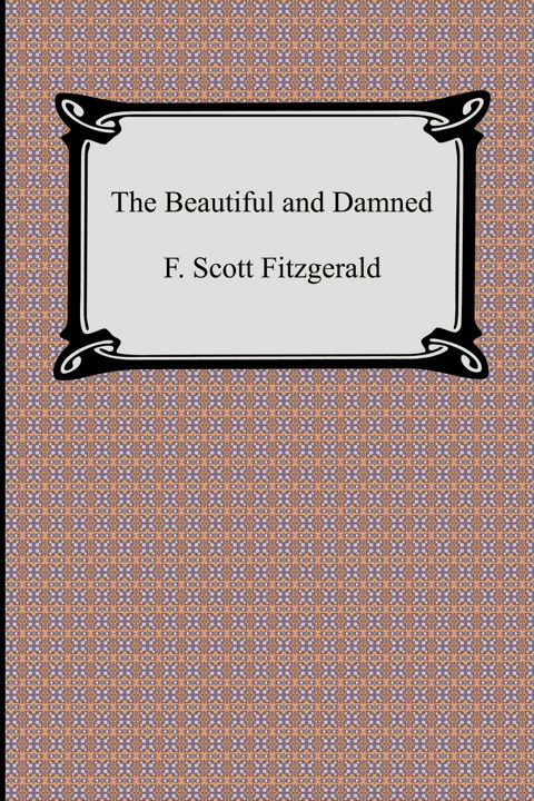 The Beautiful and Damned