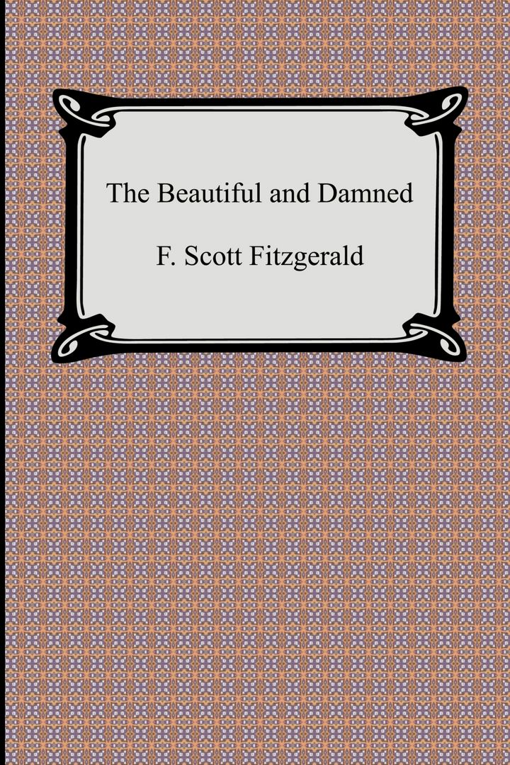 The Beautiful and Damned