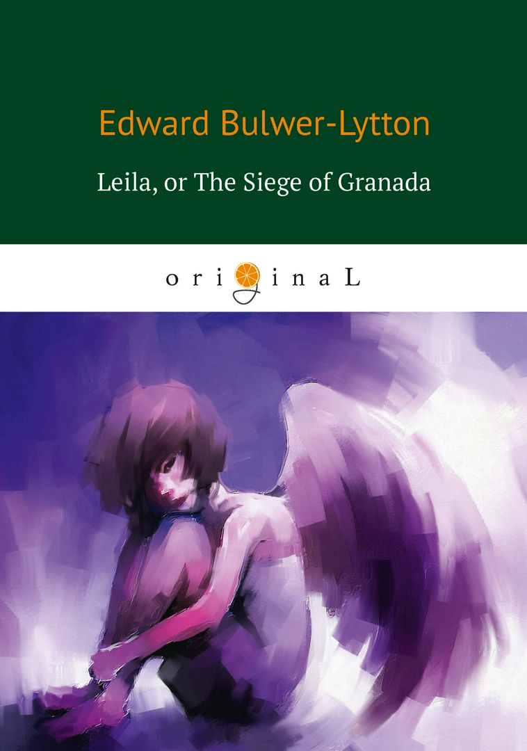 Leila: or The Siege of Granada