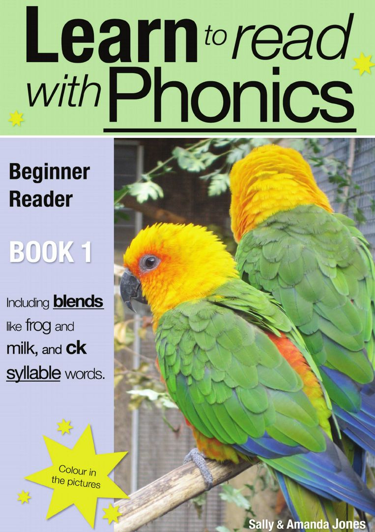 Learn To Read Rapidly With Phonics. Beginner Reader Book 1: A fun, colour in phonic reading scheme