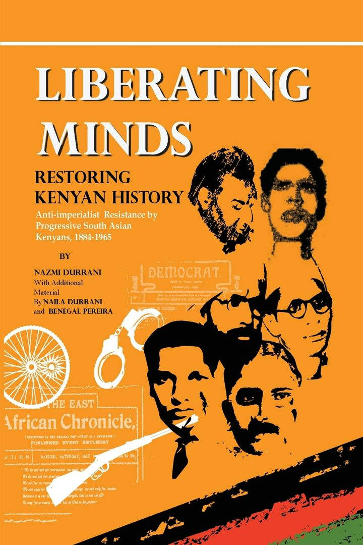 Liberating Minds, Restoring Kenyan History. Anti-Imperialist Resistance by Progressive South Asia...