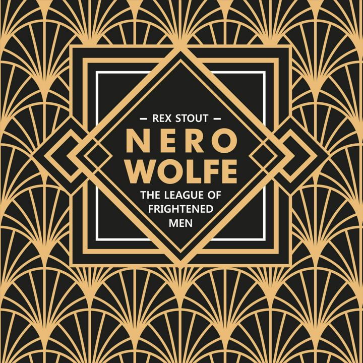 Nero Wolfe. The League of Frightened Men. Ниро Вульф. Книга 2. Лига перепуганных мужчин