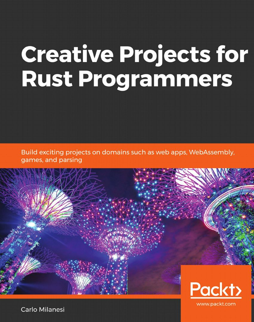 Creative Projects for Rust Programmers. Build exciting projects on domains  such as web apps, WebA... - Carlo Milanesi - купить и читать онлайн  электронную книгу на Wildberries Цифровой | 139404