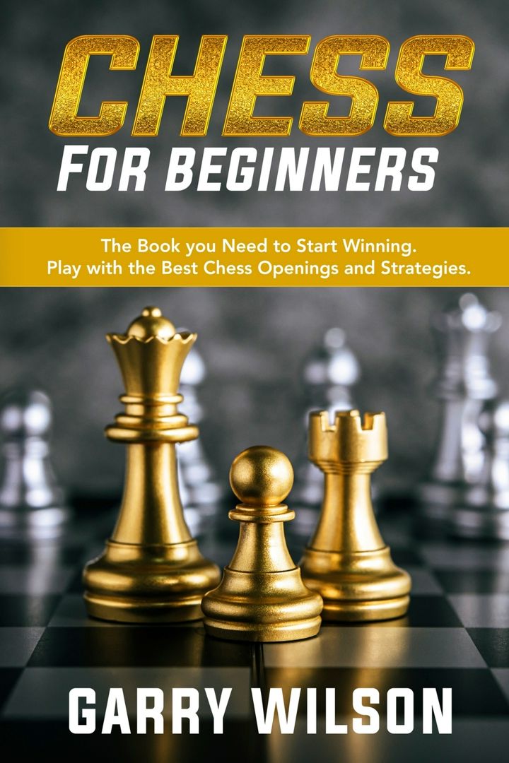 chess-for-beginners-the-book-you-need-to-start-winning-play-with-the