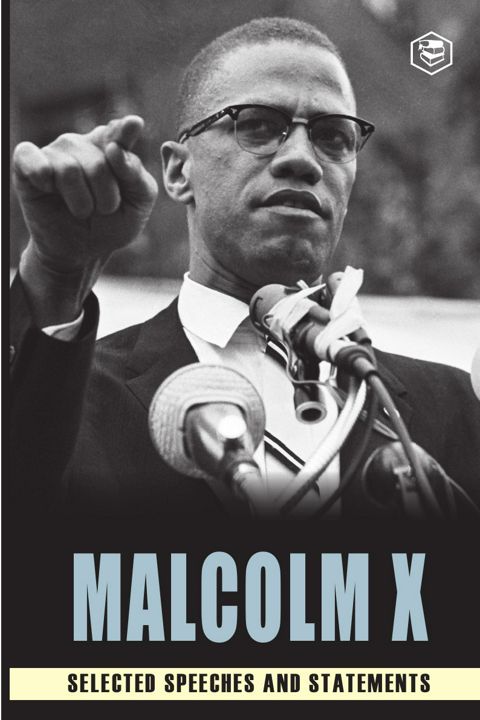 Malcolm X. Selected Speeches