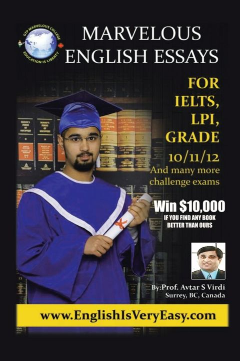 Marvelous English Essays. For Ielts, LPI, Grade 10/11/12