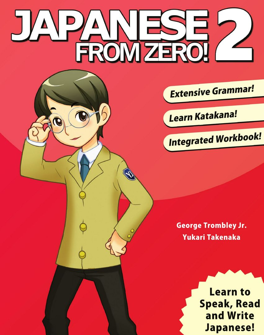 Japanese From Zero! 2. Proven Techniques to Learn Japanese for Students and Professionals