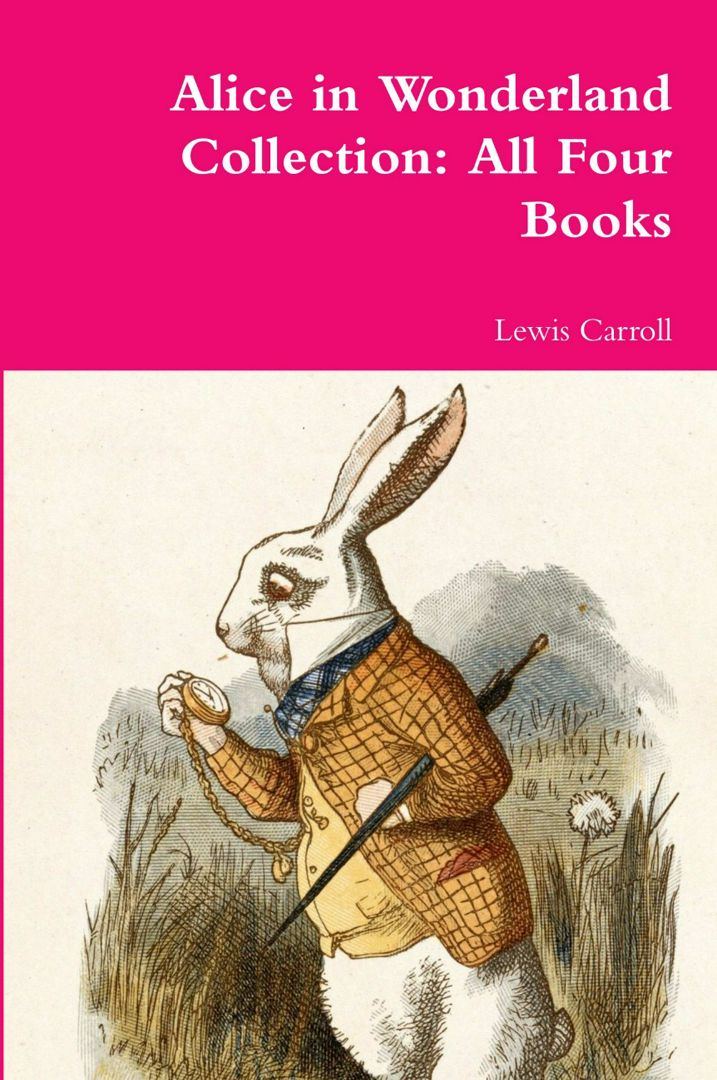 Alice in Wonderland Collection. All Four Books - Lewis Carroll - купить ...