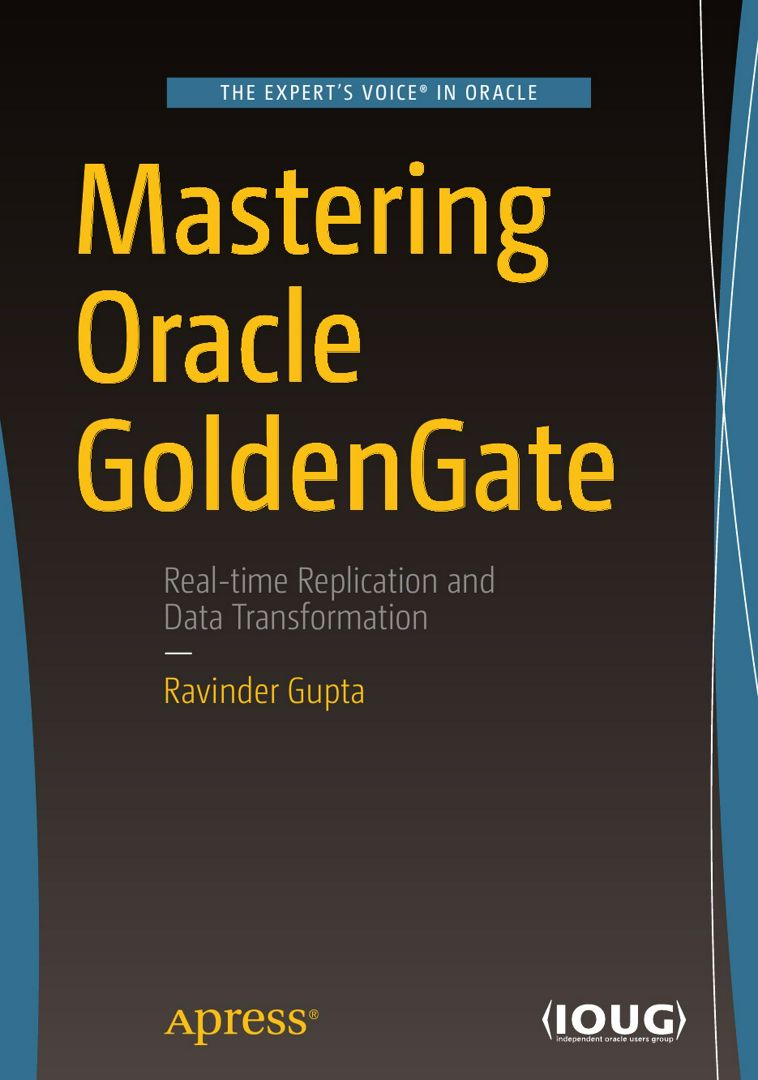 Mastering Oracle GoldenGate
