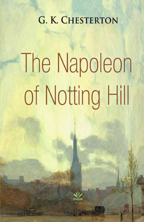 The Napoleon of Notting Hill