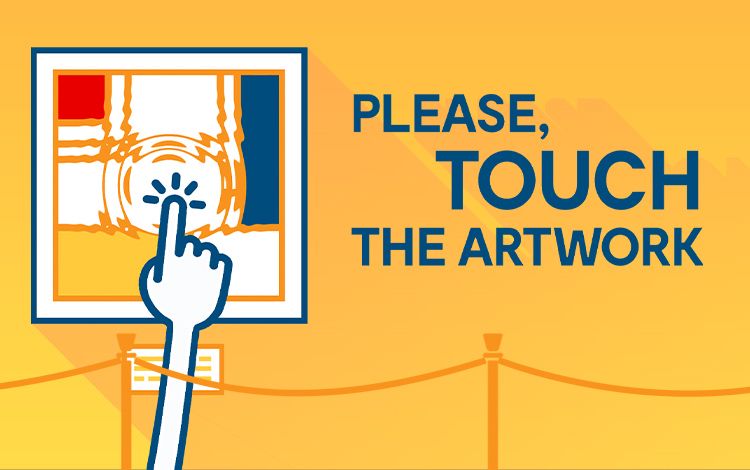 Please, Touch The Artwork