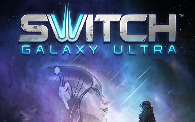 Switch Galaxy Ultra