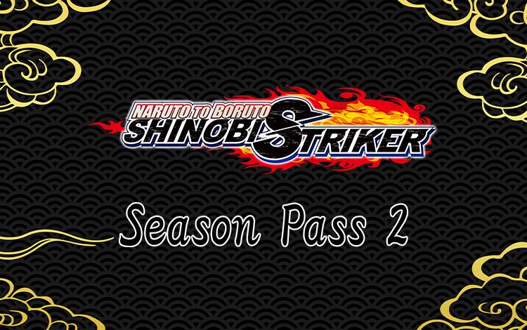Naruto to Boruto: Shinobi Striker Season Pass 2