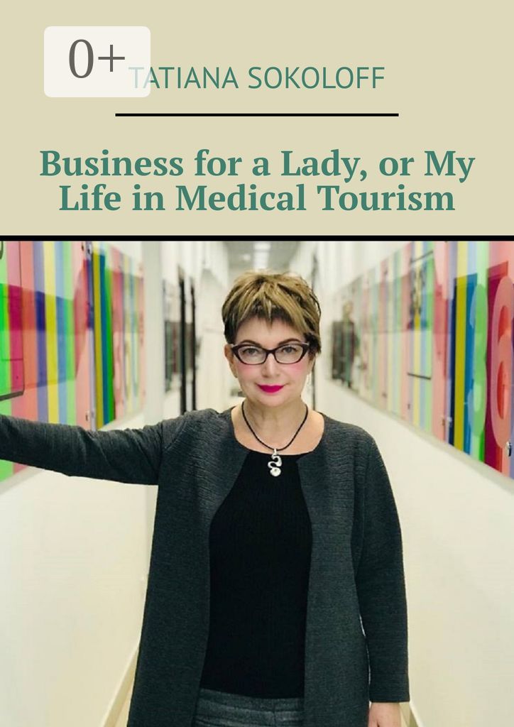 Business for a Lady, or My Life in Medical Tourism