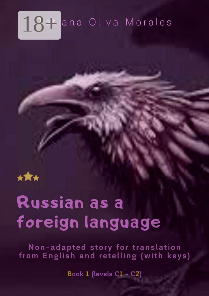 Russian as a foreign language. Non-adapted story for translation from English and retelling (with ke