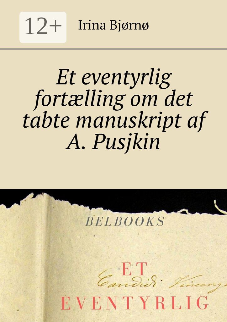 Et eventyrlig fortlling om det tabte manuskript af A. Pusjkin