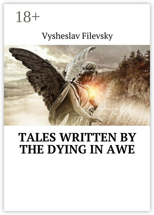 Tales Written by the Dying in Awe