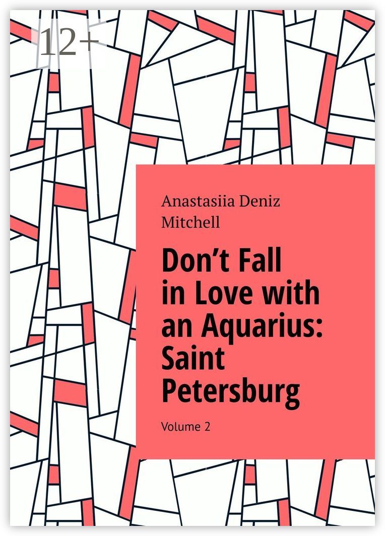 Don't Fall in Love with an Aquarius: Saint Petersburg