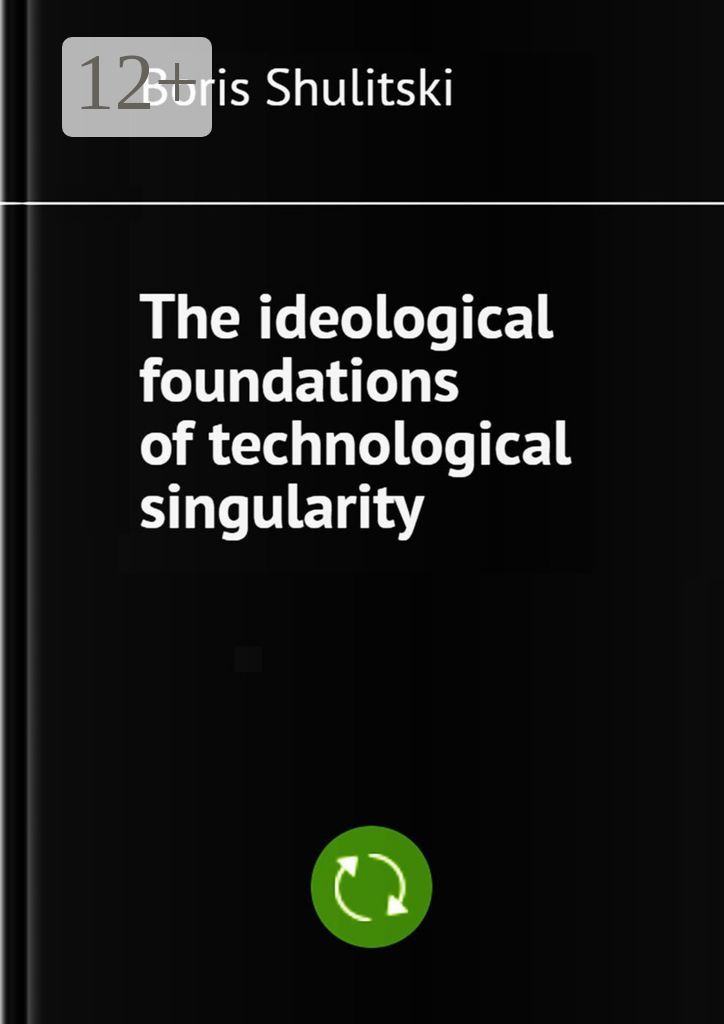 The ideological foundations of technological singularity