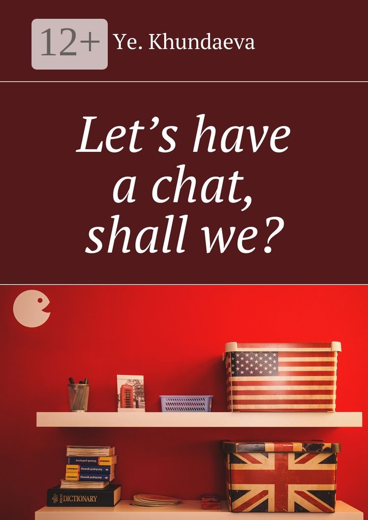 Let's have a chat, shall we?
