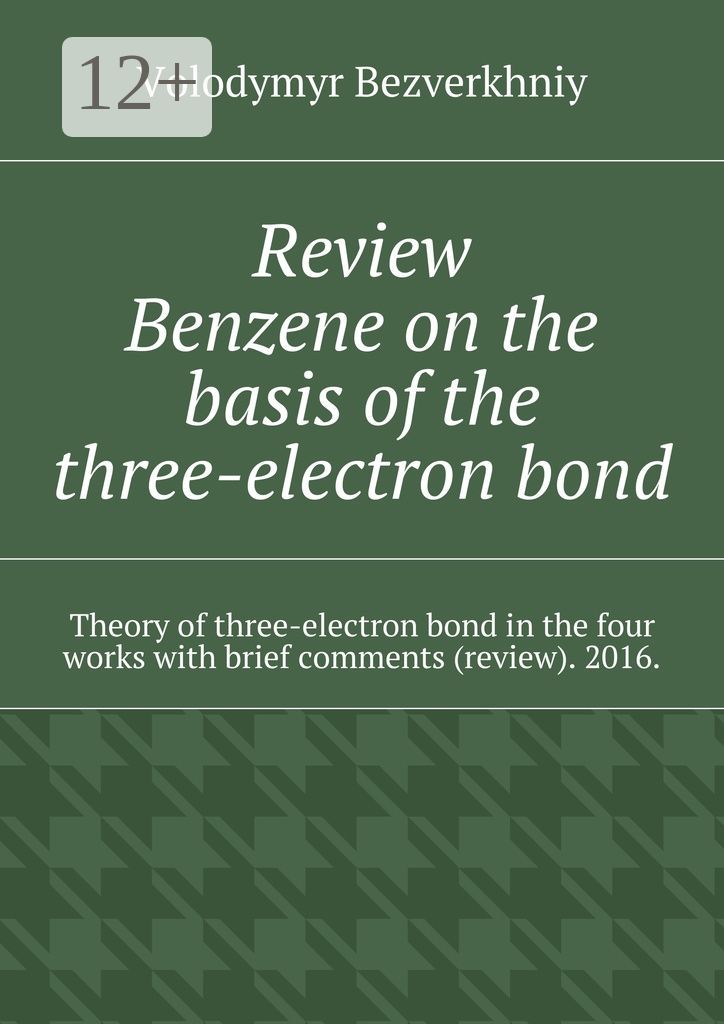 Review. Benzene on the basis of the three-electron bond