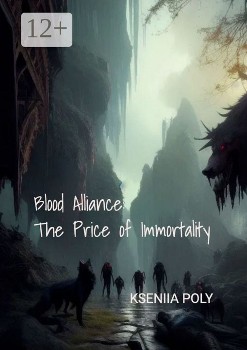 Blood Alliance: The Price of Immortality