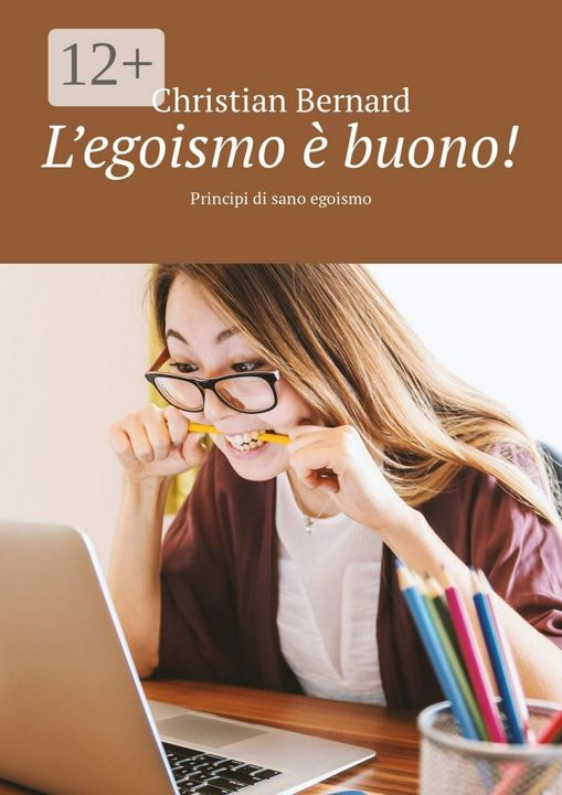 L'egoismo e buono!