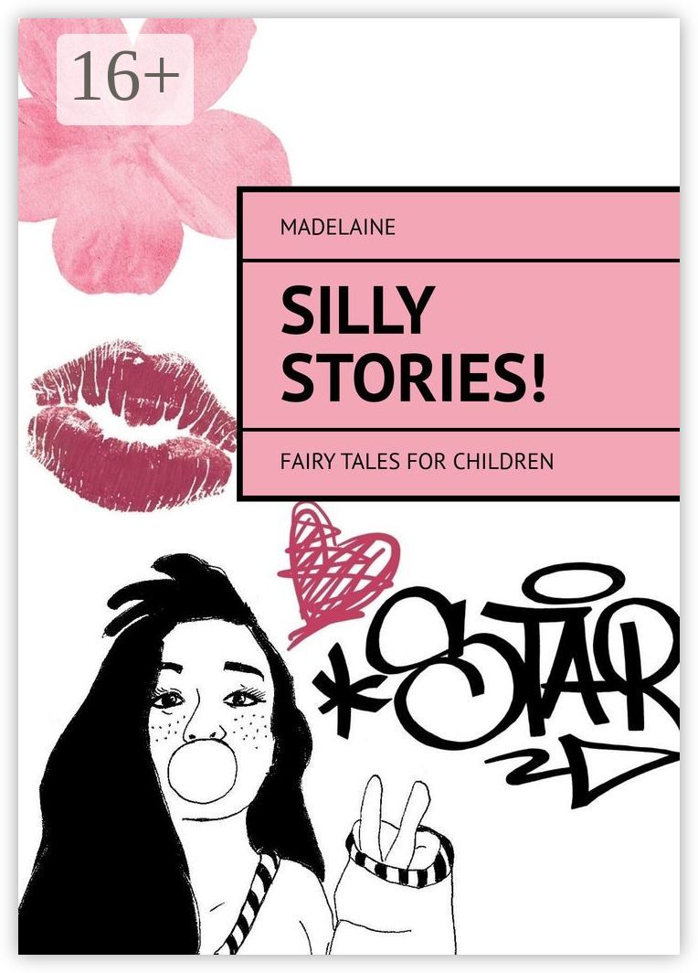 Silly Stories!