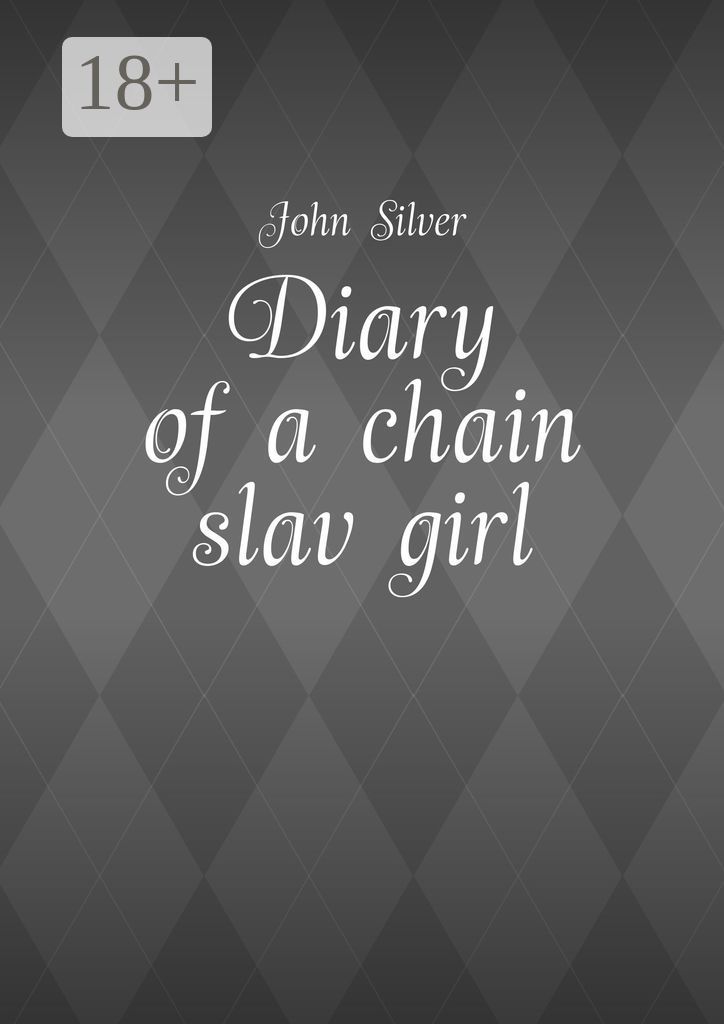 Diary of a chain slav girl